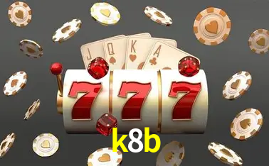 Descubra o Mundo do Cassino Online com k8b